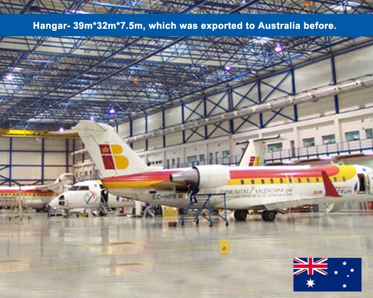 Hangar- 39m*32m*7.5m, which was exported to Australia before